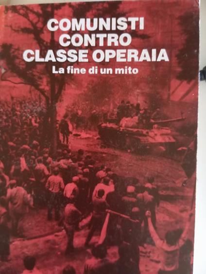 Comunisti contro classe operaia - Gioacchino Santanchè - copertina