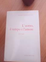 L' uomo, il tempo e l'amore