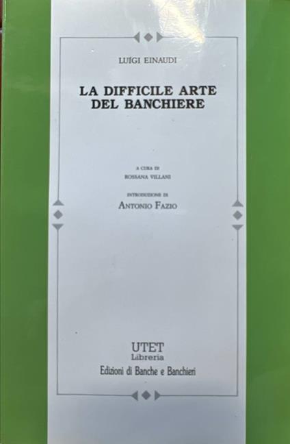 La difficile arte del banchiere - Luigi Einaudi - copertina
