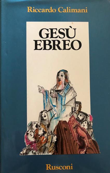 Gesù ebreo - Riccardo Calimani - copertina