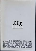 IIIº Salone mercato dell'antiquariato. Iª rassegna antica grafica 16 luglio 19 agosto