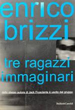 Tre ragazzi immaginari