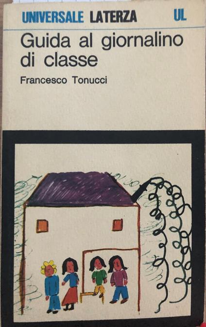 Guida al giornalino di classe - Francesco Tonucci - copertina