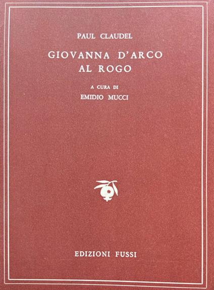 Giovanna D'Arco al rogo - Paul Claudel - copertina