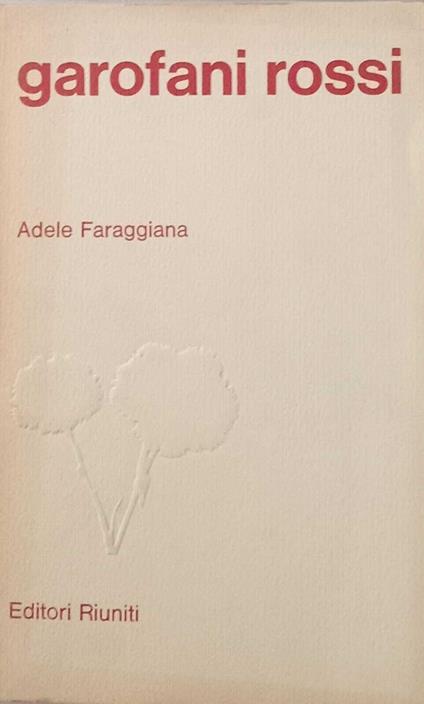 Garofani rossi - Adele Faraggiana - copertina
