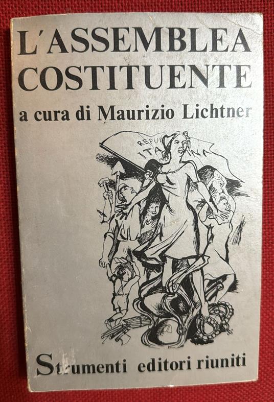 L' assemblea costituente a cura di maurizio lichtner - Maurizio Lichtner - copertina