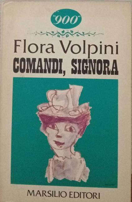 Comandi, signora - Flora Volpini - copertina