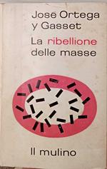La ribellione delle masse