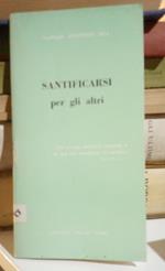Santificarsi per gli altri