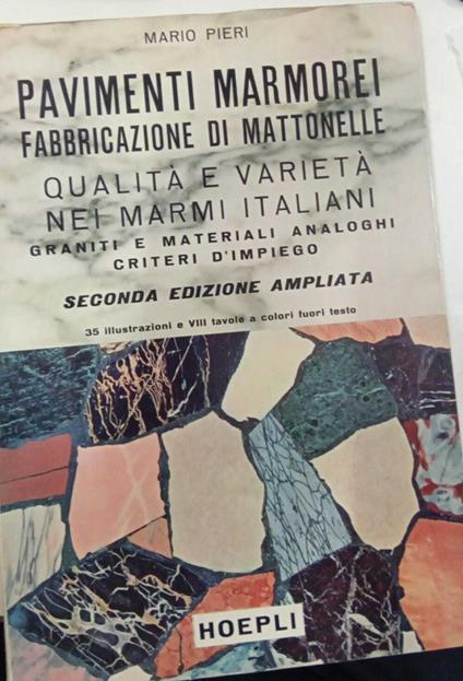 Pavimenti marmorei fabbricazione di mattonelle qualità e varietà nei marmi italiani - Mario Pieri - copertina