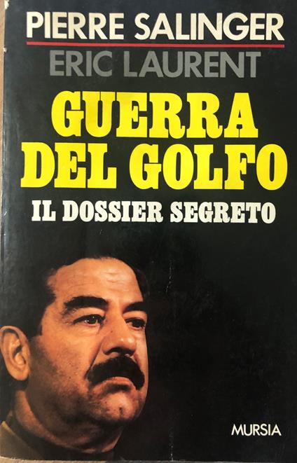 Guerra del Golfo. Il dossier segreto - Pierre Salinger - copertina