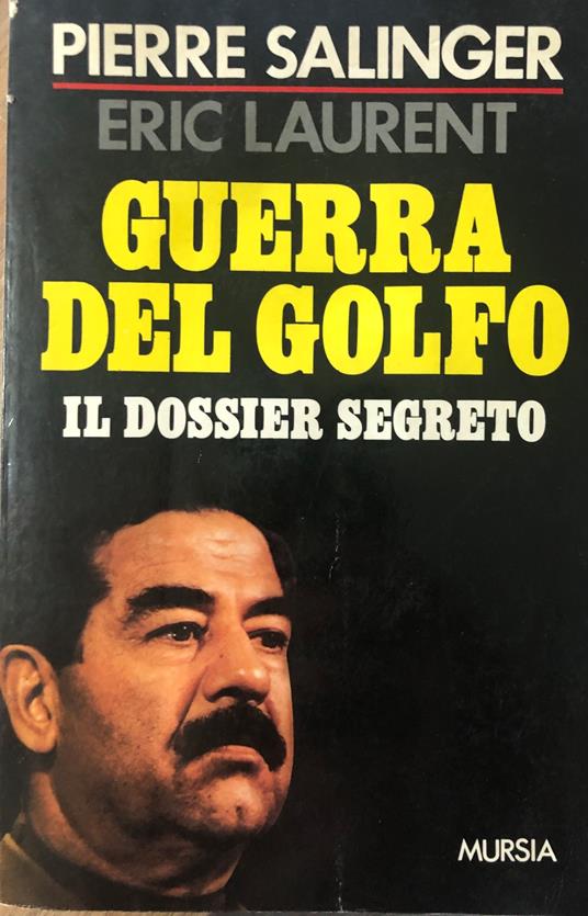 Guerra del Golfo. Il dossier segreto - Pierre Salinger - copertina