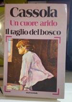 Un cuore arido. Il taglio del bosco