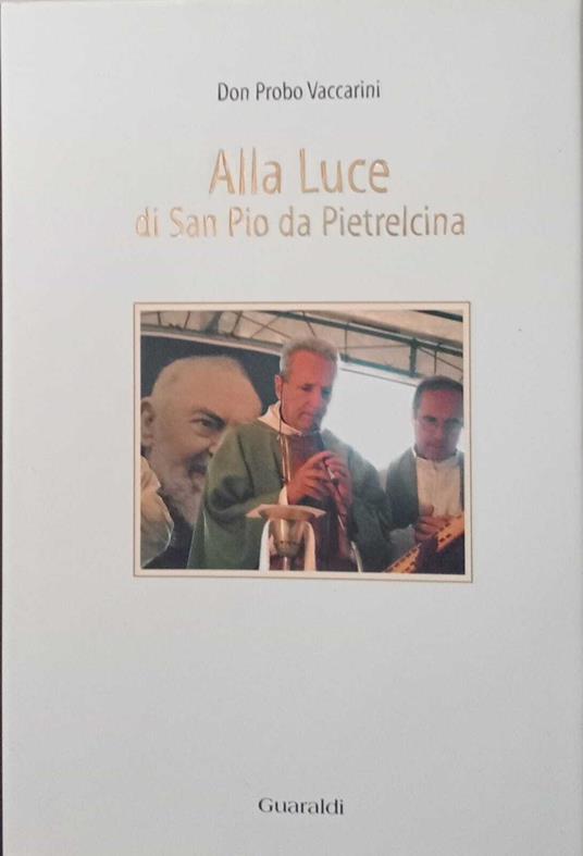 Alla luce di san Pio da Pietrelcina - copertina