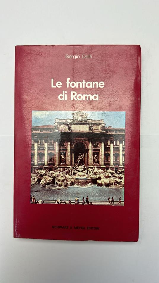 Le fontane di Roma - Sergio Delli - copertina
