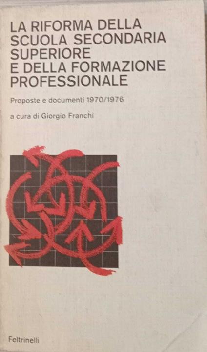 La riforma della scuola secondaria superiore e della formazione professionale - Giorgio Franchi - copertina
