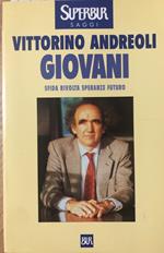 Giovani. Sfida, rivolta, speranze, futuro