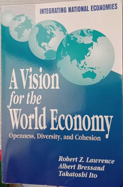 A Vision for the World Economy: Openness, Diversity, and Cohesion - copertina