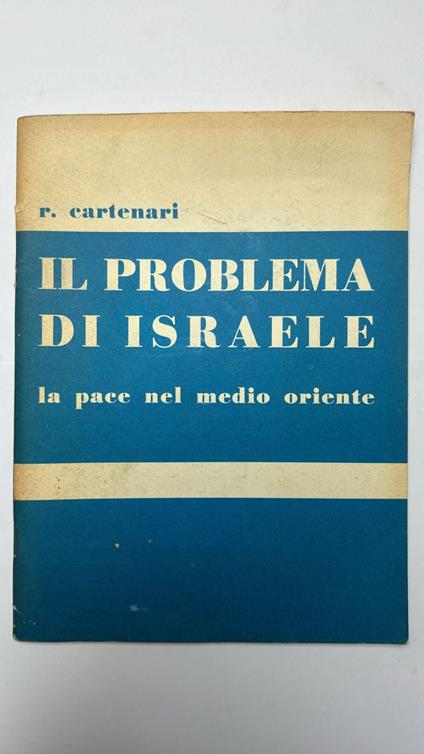 Il problema di Israele. La pace nel medio oriente - copertina