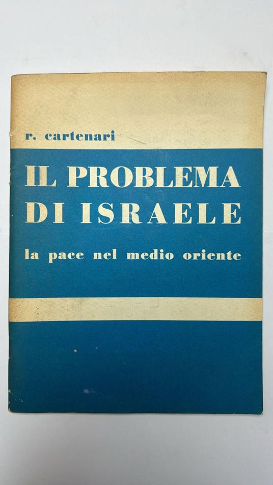 Il problema di Israele. La pace nel medio oriente - copertina