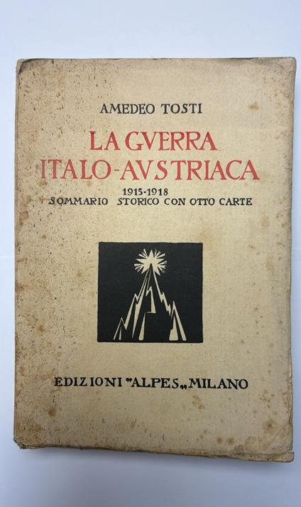 LA guerra italo - austriaca (1915-1918) - Amedeo Tosti - copertina