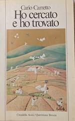 Ho cercato e ho trovato. La mia esperienza di Dio e di Chiesa