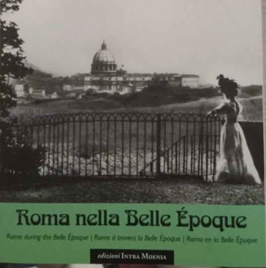 Roma nella Belle Epoque. Ediz. illustrata - copertina