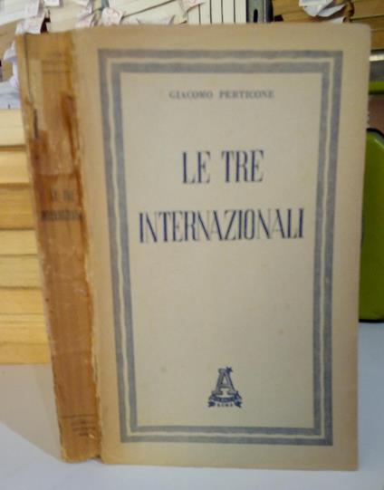 Le tre Internazionali - Giacomo Perticone - copertina
