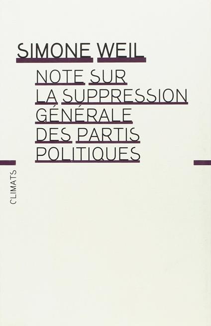 Note sur la suppression générale des partis politiques - Simone Weil - copertina