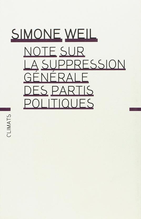 Note sur la suppression générale des partis politiques - Simone Weil - copertina