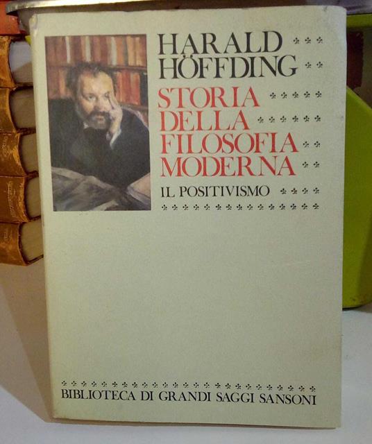 Storia della filosofia moderna, vol. 3°: Il positivismo - Harold Hoffding - copertina