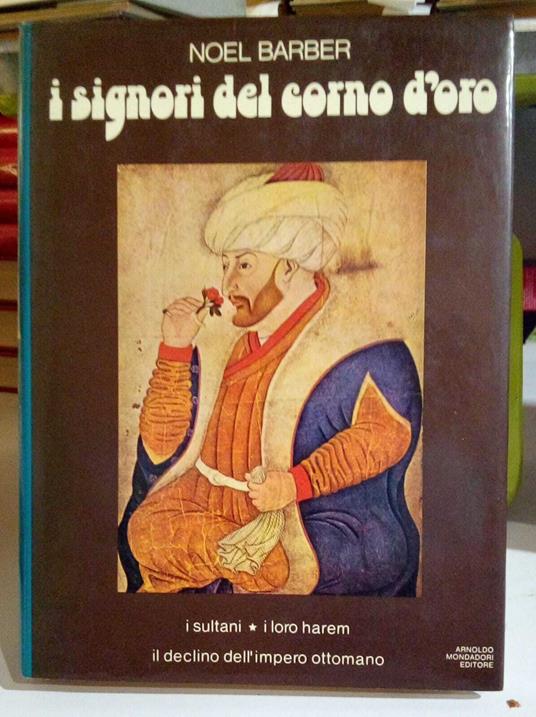 I signori del Corno d'Oro - Noël Barber - copertina