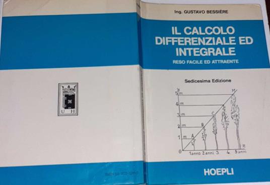 Il calcolo differenziale ed integrale reso facile ed attraente - Gustavo Bessiere - copertina