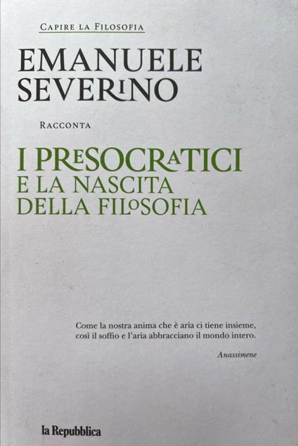 I Presocratici e la nascita della filosofia - Emanuele Severino - copertina