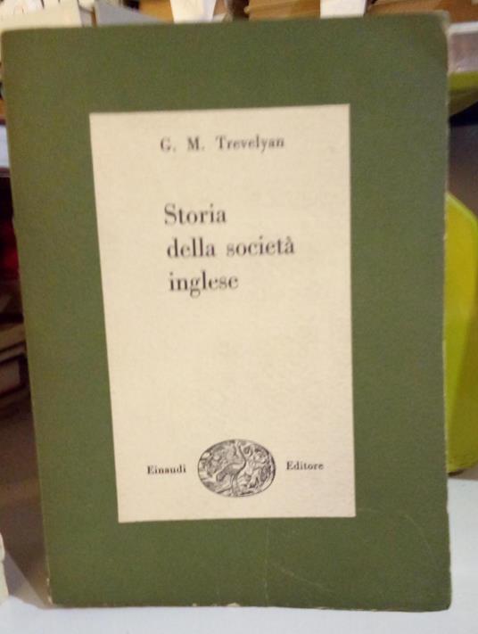 Storia della societa' inglese - George M. Trevelyan - copertina