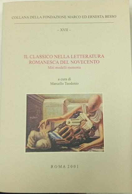 Il classico nella letteratura romanesca del novecento. Miti modelli memoria - copertina