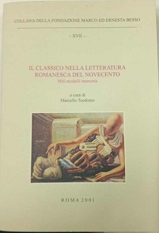 Il classico nella letteratura romanesca del novecento. Miti modelli memoria - copertina