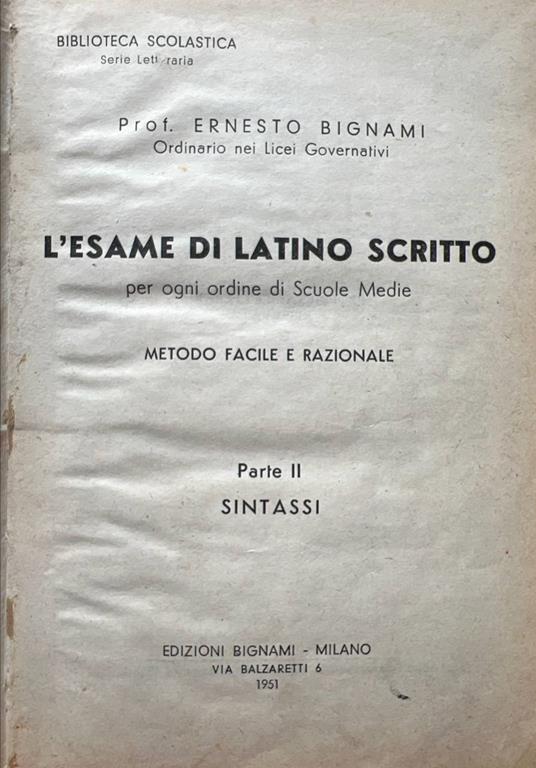 L' esame di Latino scritto. Parte II: sintassi - Ernesto Bignami - copertina