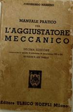Manuale pratico per l'aggiustatore meccanico