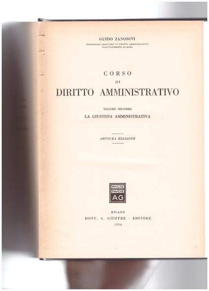 Corso di diritto amministrativo Volume II La giustizia amministrativa - Guido Zanobini - copertina