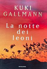 La notte dei leoni