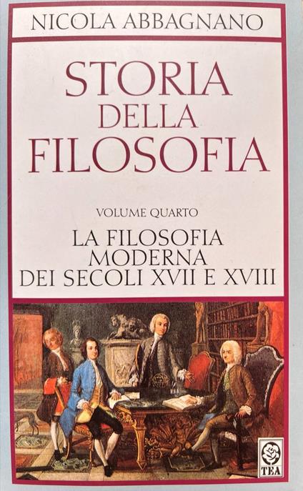 Storia della filosofia: volume quarto. La filosofia moderna dei secoli XVII e XVIII. Da Cartesio a Kant - copertina