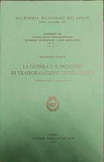 La guerra e il processo si trasformazione tecnologica
