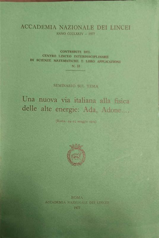 Una nuova via italiana alla fisica delle alte energie: Ada, Adone - copertina