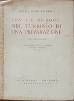 Con S. E. De Bono: nel turbinio di una preparazione