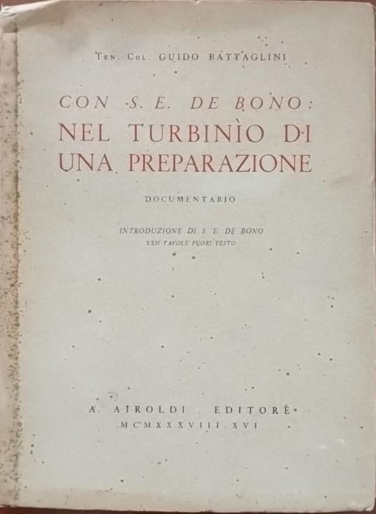 Con S. E. De Bono: nel turbinio di una preparazione - Guido Battaglini - copertina