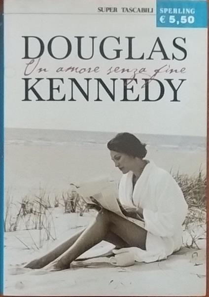 Un amore senza fine - Douglas Kennedy - copertina