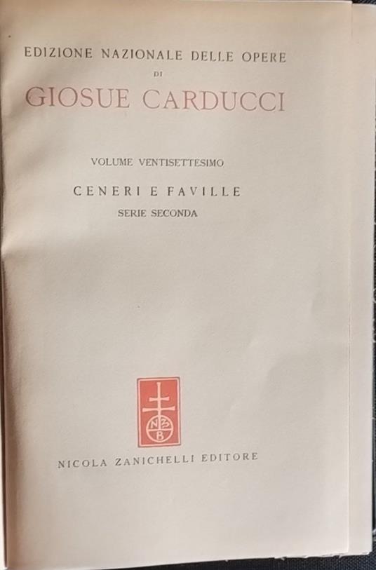 Ceneri e faville. Volume ventisettesimo. Serie seconda - Giosuè Carducci - copertina