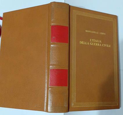 L' Italia della guerra civile - Indro Montanelli - copertina