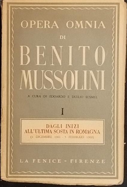 Opera omnia. Dagli inizi all'ultima sosta in Romagna (1 dicembre 1901 - 5 febbraio 1909) - Benito Mussolini - copertina